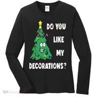 Do You Like My Decorations Christmas Women's Long Sleeve Shirt thumb 0