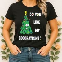 Do You Like My Decorations Christmas Women's T-Shirt thumb 2