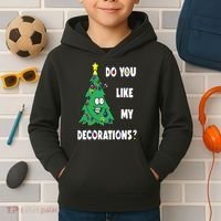 Do You Like My Decorations Christmas Kids Hoodie thumb 2