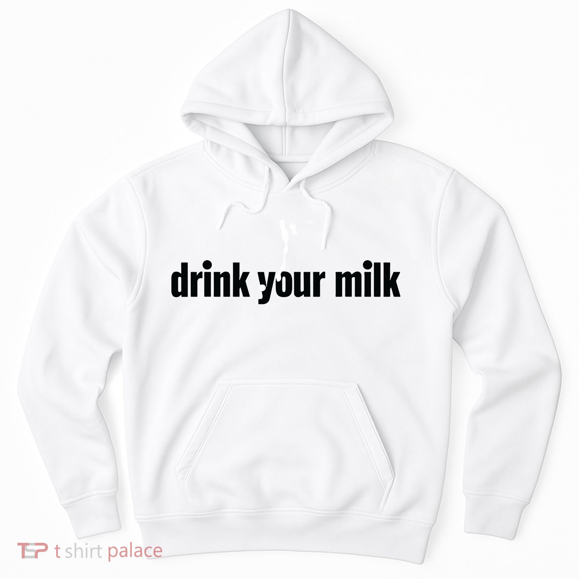 Drink Your Milk Hoodie