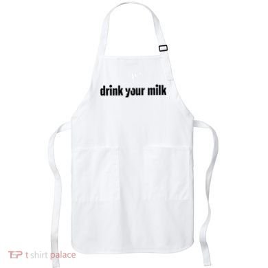 Drink Your Milk Apron