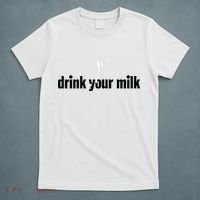 Drink Your Milk T-Shirt thumb 5