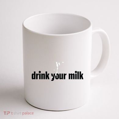 Drink Your Milk Coffee Mug back