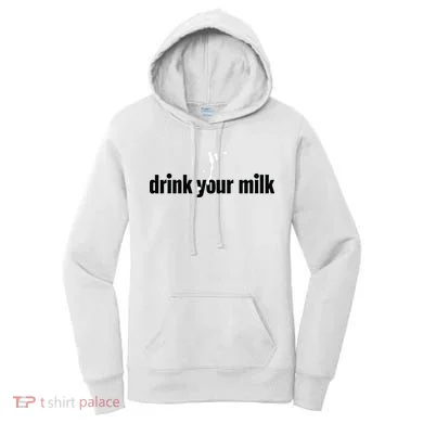 Drink Your Milk Women's Hoodie