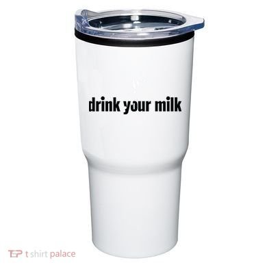 Drink Your Milk Tumbler