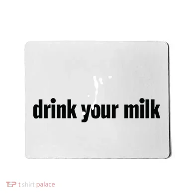 Drink Your Milk Mousepad