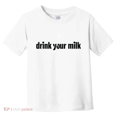 Drink Your Milk Toddler T-Shirt