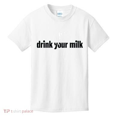 Drink Your Milk Kids T-Shirt