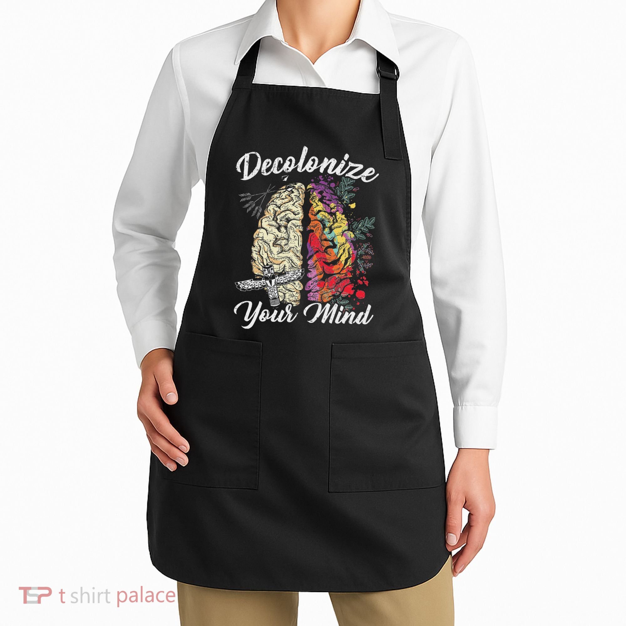 Decolonize Your Mind Indigenous People Native American Apron