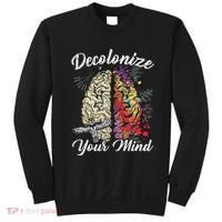 Decolonize Your Mind Indigenous People Native American Sweatshirt thumb 0