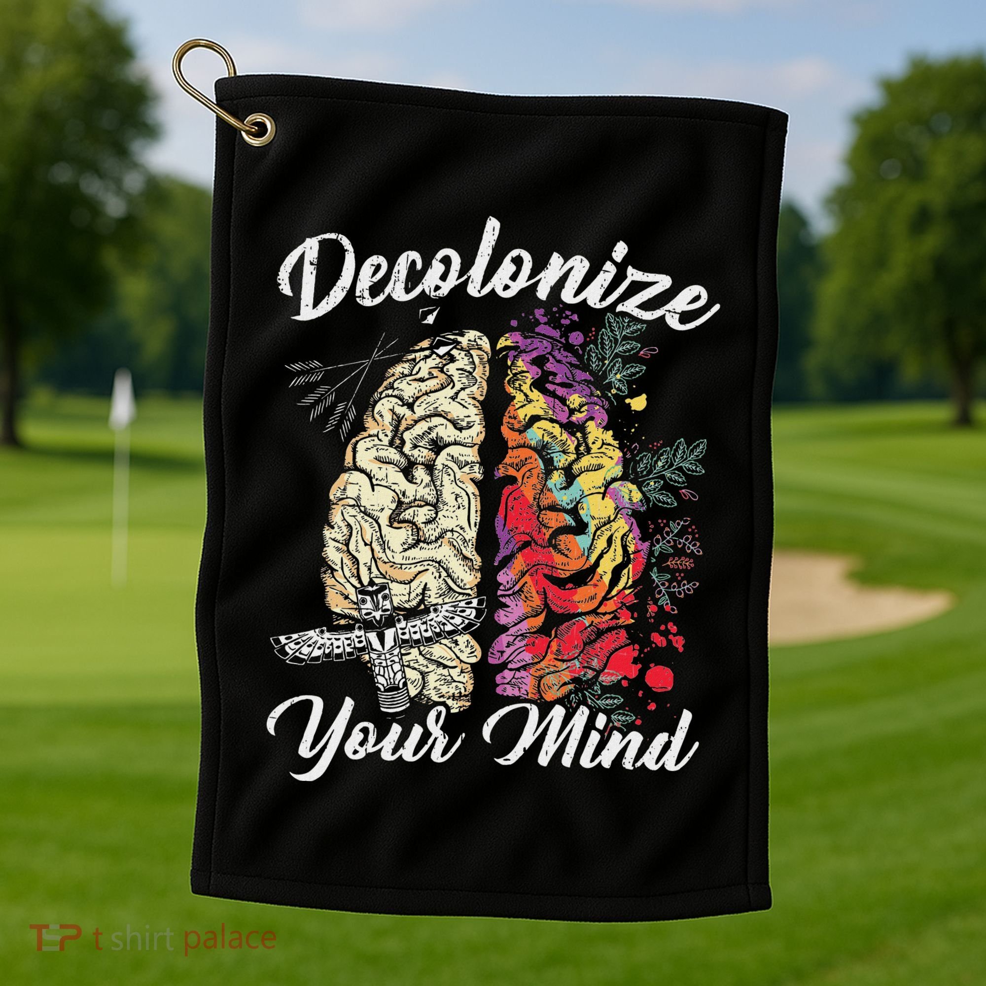 Decolonize Your Mind Indigenous People Native American Golf Towel