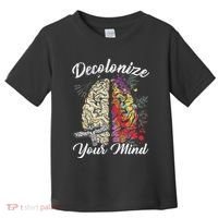 Decolonize Your Mind Indigenous People Native American Toddler T-Shirt thumb 0