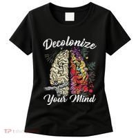 Decolonize Your Mind Indigenous People Native American Women's T-Shirt thumb 0
