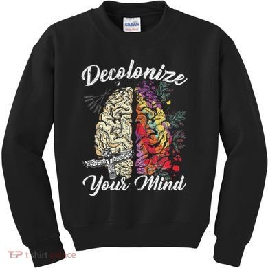 Decolonize Your Mind Indigenous People Native American Kids Sweatshirt