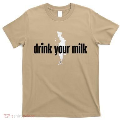 Drink Your Milk Premium T-Shirt