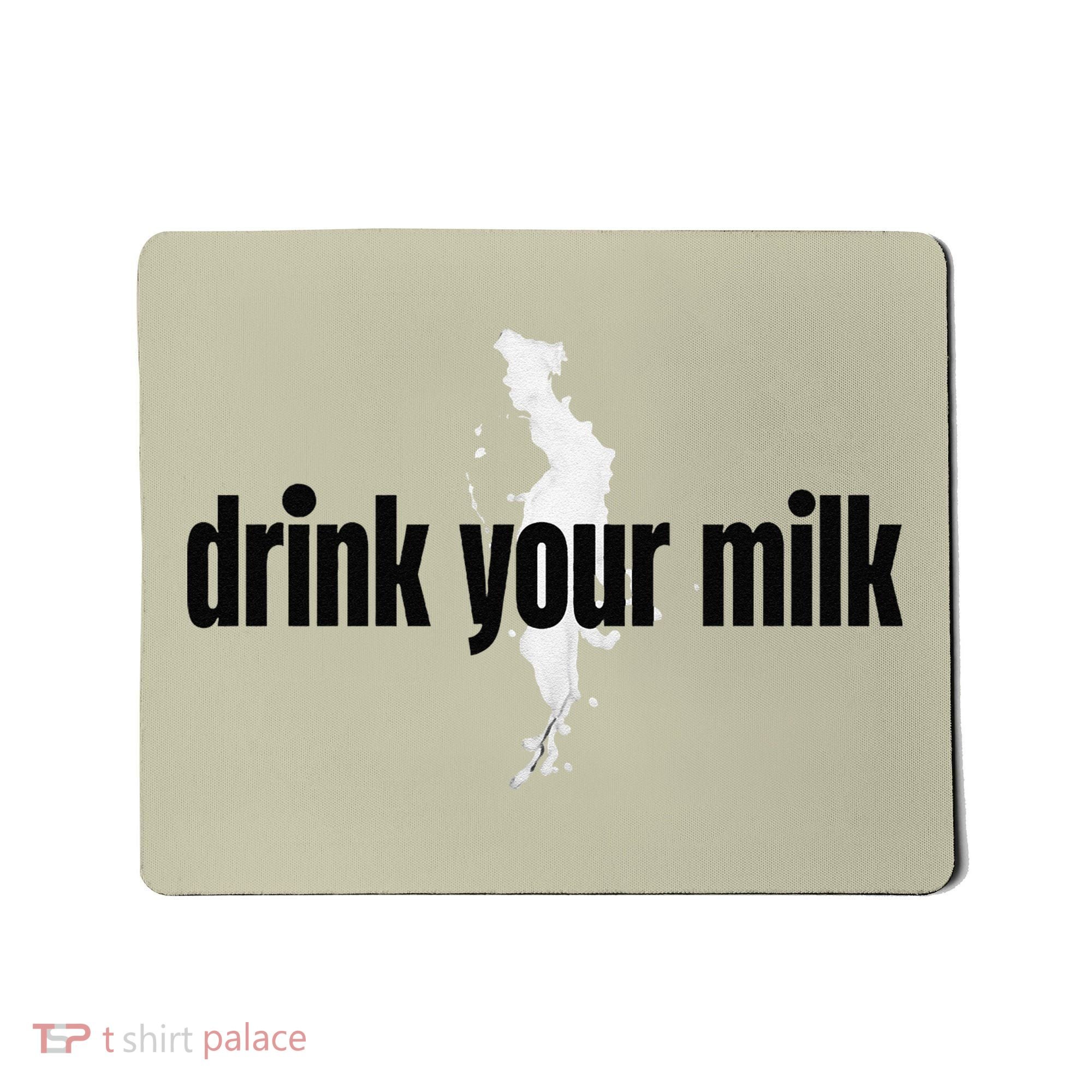 Drink Your Milk Premium Mousepad
