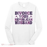 Divorce Your Republican Husband Long Sleeve Shirt thumb 0