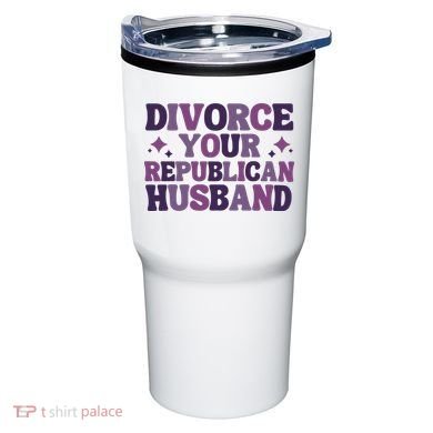Divorce Your Republican Husband Tumbler