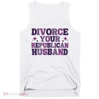 Divorce Your Republican Husband Tank Top
