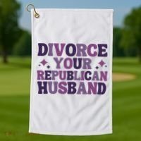Divorce Your Republican Husband Golf Towel thumb 1