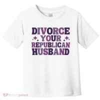 Divorce Your Republican Husband Toddler T-Shirt thumb 0