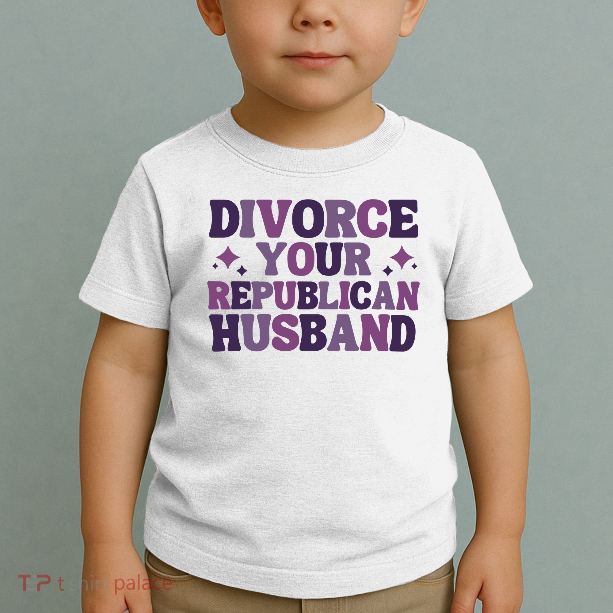 Divorce Your Republican Husband Toddler T-Shirt