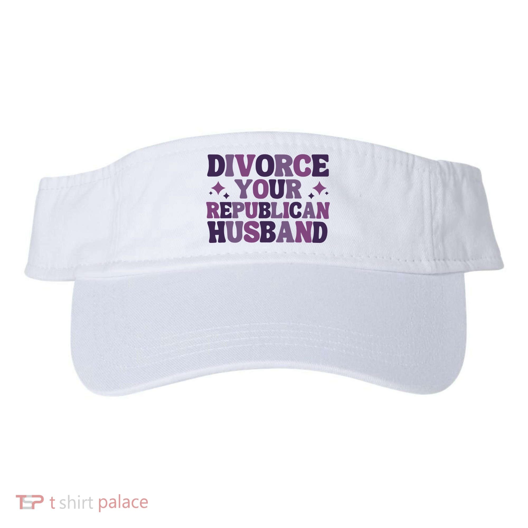 Divorce Your Republican Husband Visor