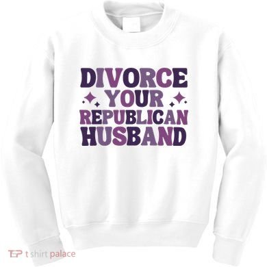 Divorce Your Republican Husband Kids Sweatshirt