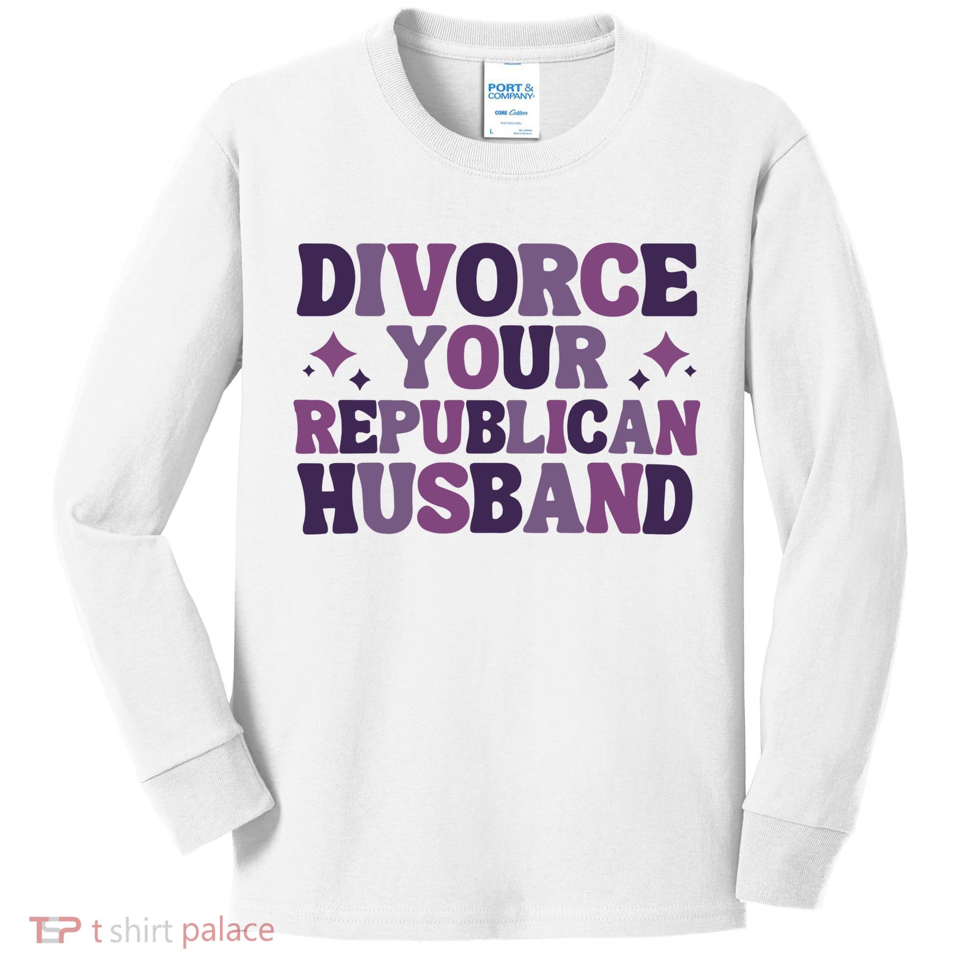 Divorce Your Republican Husband Kids Long Sleeve Shirt