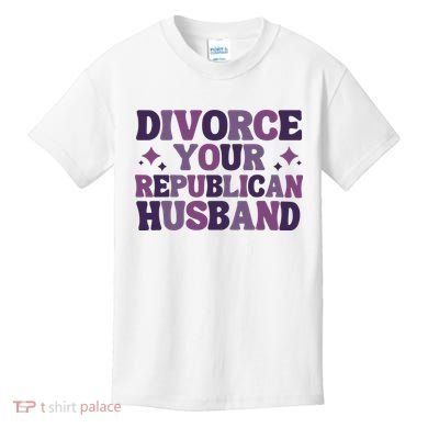 Divorce Your Republican Husband Kids T-Shirt