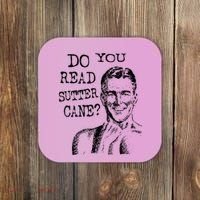 Do You Read Sutter Cane Humorous Coaster thumb 0