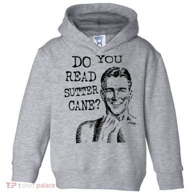 Do You Read Sutter Cane Humorous Toddler Hoodie