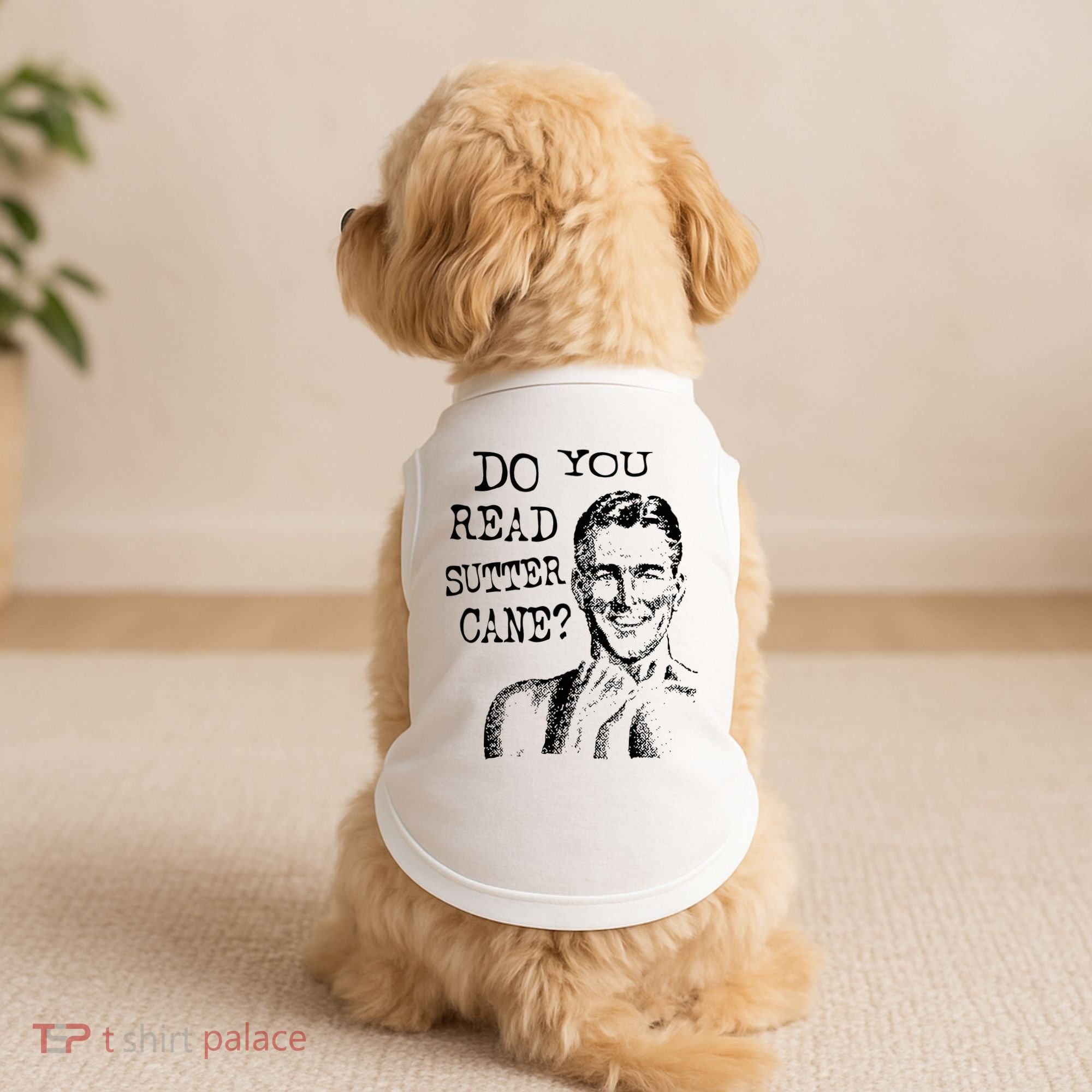 Do You Read Sutter Cane Humorous Doggie Tank