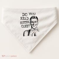 Do You Read Sutter Cane Humorous USA-Made Doggie Bandana thumb 0