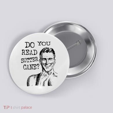 Do You Read Sutter Cane Humorous Button