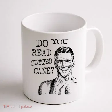 Do You Read Sutter Cane Humorous Coffee Mug back