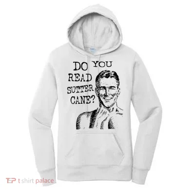 Do You Read Sutter Cane Humorous Women's Hoodie