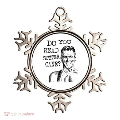 Do You Read Sutter Cane Humorous Ornament