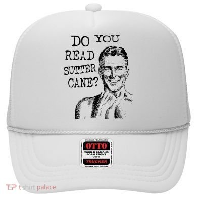 Do You Read Sutter Cane Humorous Hat