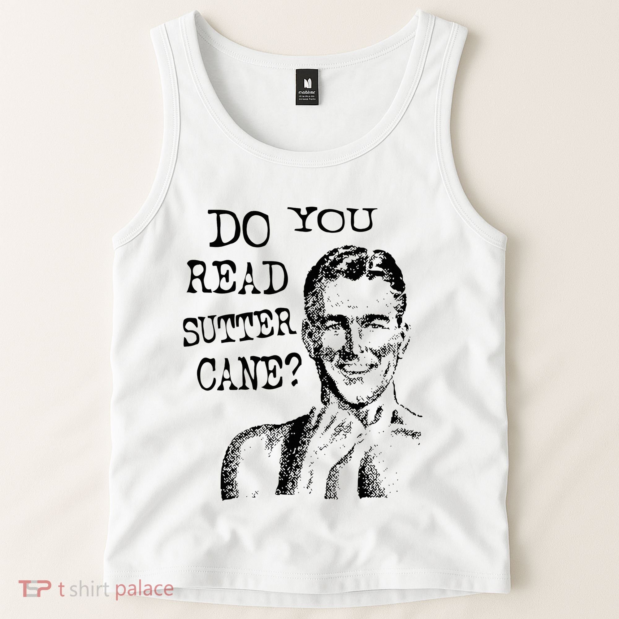 Do You Read Sutter Cane Humorous Tank Top