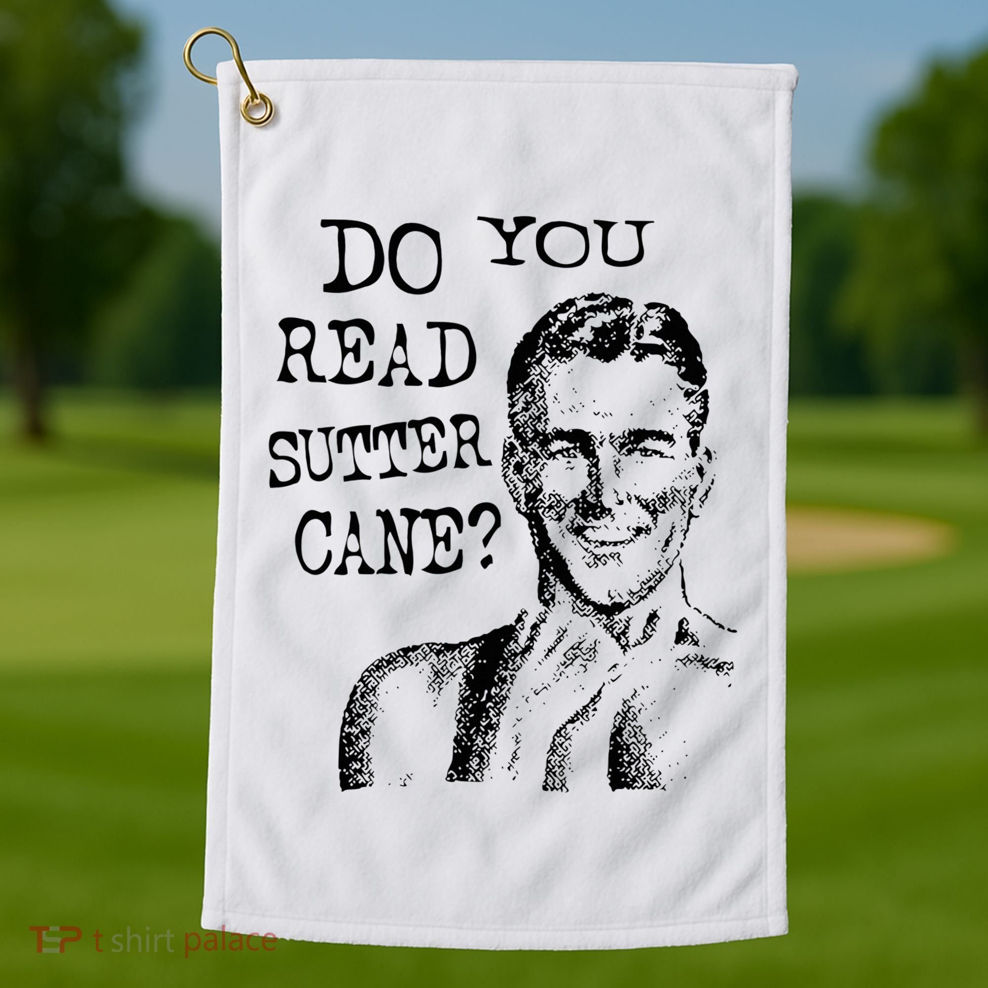 Do You Read Sutter Cane Humorous Golf Towel