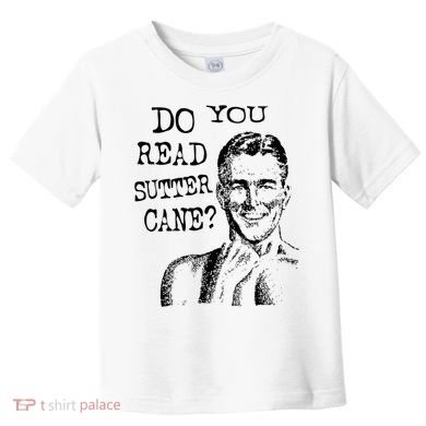 Do You Read Sutter Cane Humorous Toddler T-Shirt