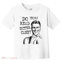 Do You Read Sutter Cane Humorous Toddler T-Shirt thumb 0
