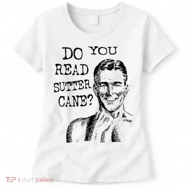 Do You Read Sutter Cane Humorous Women's T-Shirt