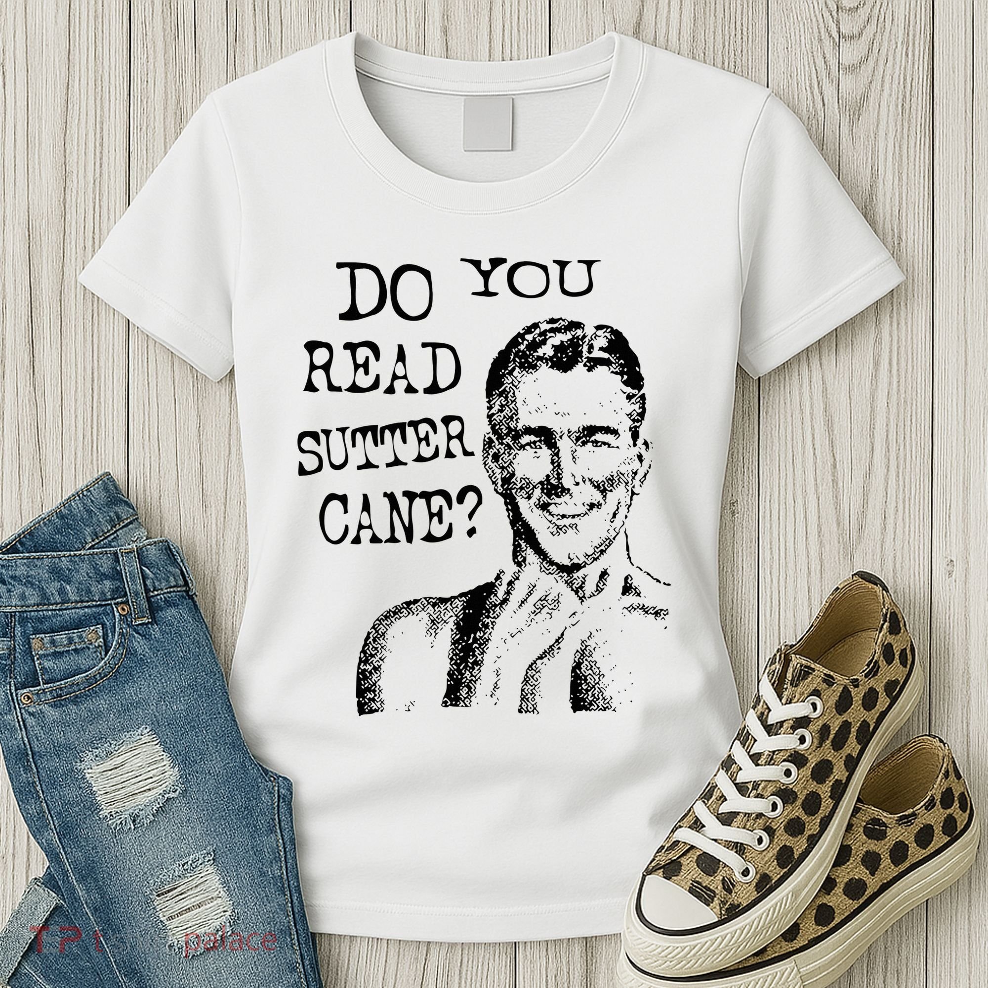 Do You Read Sutter Cane Humorous Women's T-Shirt