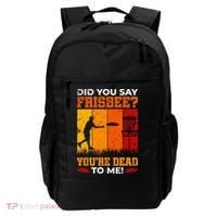 Did You Say Frisbee Shirt Disc Golf Shirt For Disc Golfer Backpack thumb 0