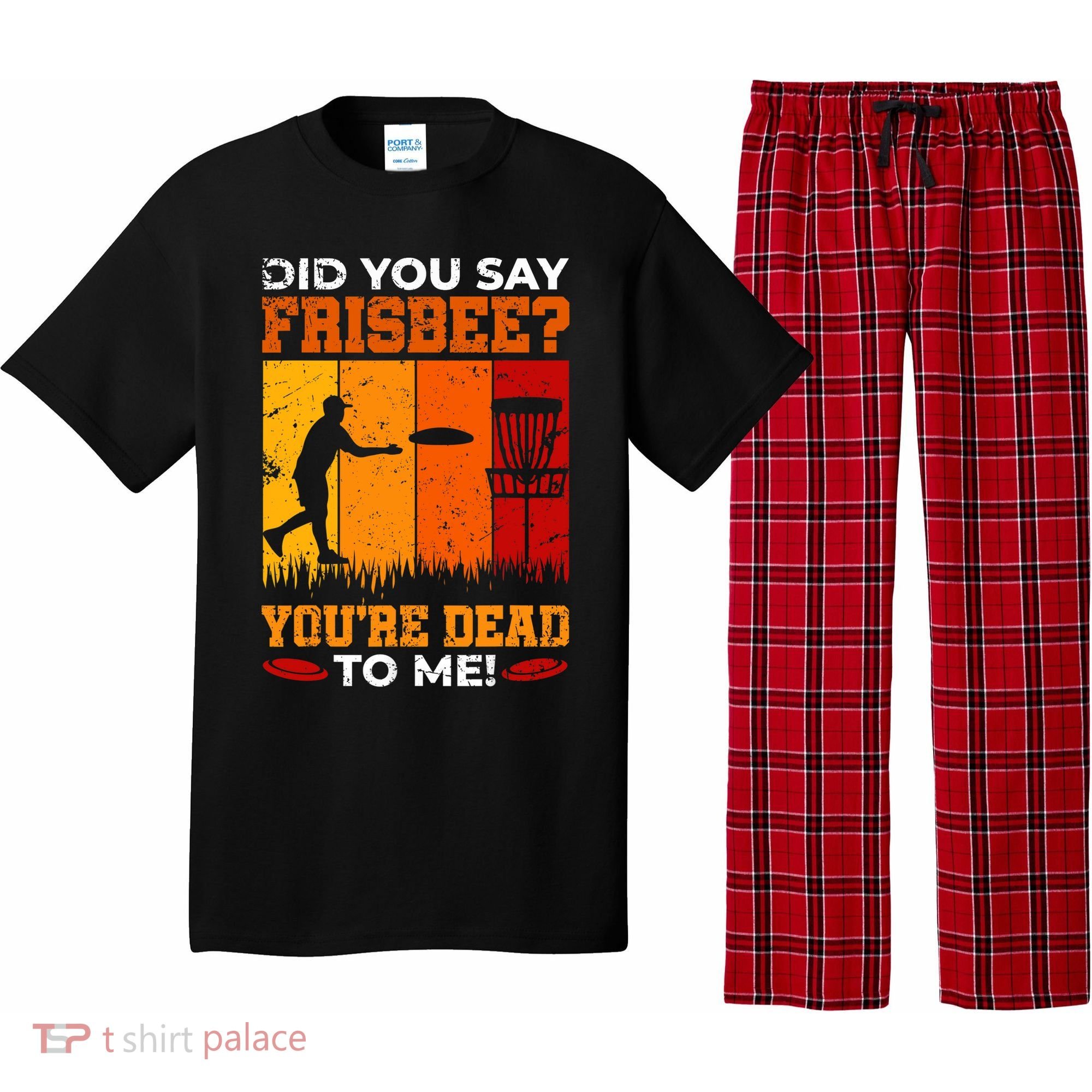 Did You Say Frisbee Shirt Disc Golf Shirt For Disc Golfer Pajama Set