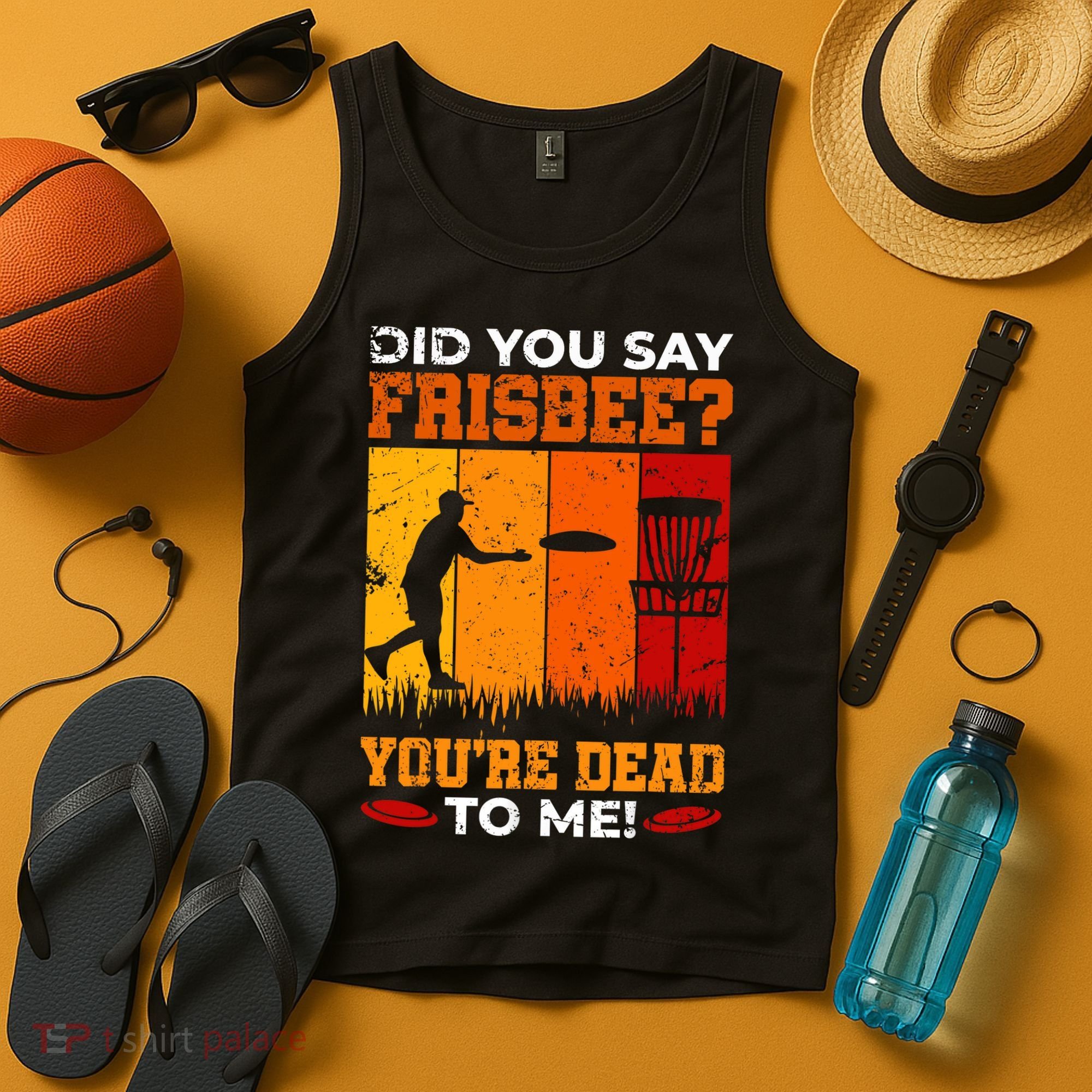 Did You Say Frisbee Shirt Disc Golf Shirt For Disc Golfer Tank Top