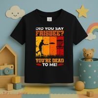 Did You Say Frisbee Shirt Disc Golf Shirt For Disc Golfer Toddler T-Shirt thumb 3