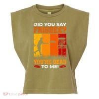 Did You Say Frisbee Shirt Disc Golf Shirt For Disc Golfer Garment-Dyed Women's Muscle Tee thumb 0